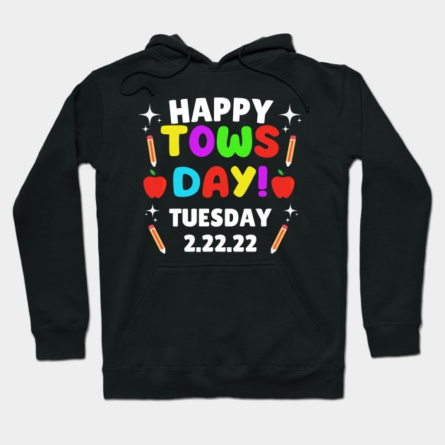 Happy Towsday Tuesday 2.22.22 / Commemorative Towsday Tuesday 2-22-22 Second Grade Hoodie by WassilArt